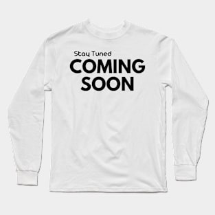 Stay Tunned Black and white Long Sleeve T-Shirt